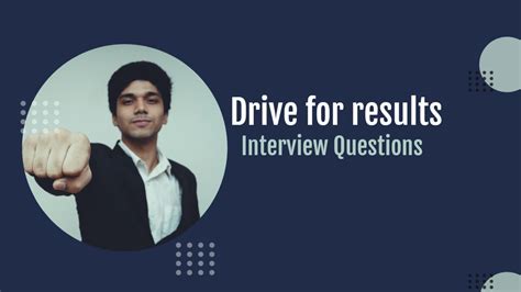 drive for results interview questions .